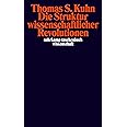 Die Struktur wissenschaftlicher Revolutionen (suhrkamp taschenbuch wissenschaft)