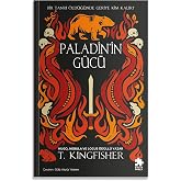 Paladin&rsquo;in G&uuml;c&uuml;: &Ccedil;eliğin Azizi Serisi 2