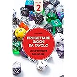 Progettare giochi da tavolo – Volume 2: Le dimensioni dei giochi