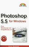 Photoshop 5.5 für Windows - Taschenbuch: Plus Webdesign und ImageReady 2.0 (Office Einzeltitel) by