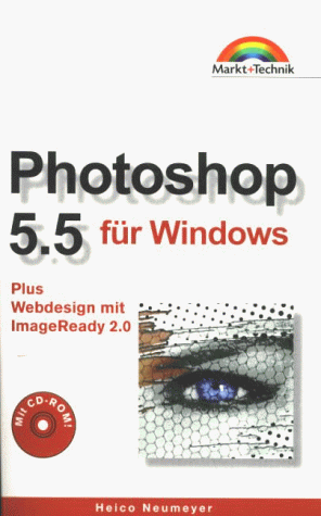Photoshop 5.5 für Windows - Taschenbuch: Plus Webdesign und ImageReady 2.0 (Office Einzeltitel)