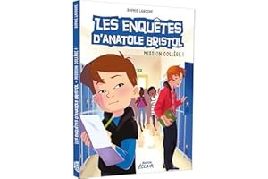 Les enquêtes d'anatole bristol - mission college (09)