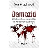 Demozid: Will eine selbst ernannte Elite die Menschheit reduzieren?