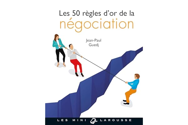 Les 50 règles d'or de la négociation