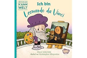 Jede*r kann die Welt verändern! - Ich bin Leonardo da Vinci