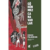 G&ouml;r&uuml;nmez Canavarlar