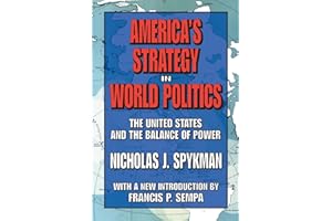 America's Strategy in World Politics: The United States and the Balance of Power