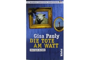 Die Tote am Watt (Mamma Carlotta 1): Ein Sylt-Krimi | Lustiger Nordsee-Krimi (Mamma Carlotta: Sylt-Krimis, Band 1)