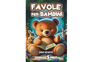 Favole per Bambini 0 3 Anni: Racconti della Buonanotte: Storie Incantate di Animali e Magia per Sogni D'Oro.
