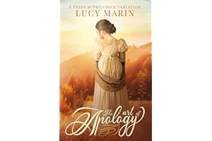 The Art of Apology: A Pride and Prejudice Variation (Happiness in Marriage Series)