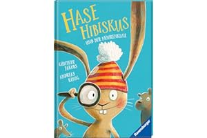 Hase Hibiskus und der Möhrenklau - Kinderbuch ab 3 Jahre, Bilderbuch
