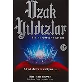 Uzak Yıldızlar: Bir Ay G&uuml;nl&uuml;ğ&uuml; Kitabı B&uuml;y&uuml; Devam Ediyor&hellip;