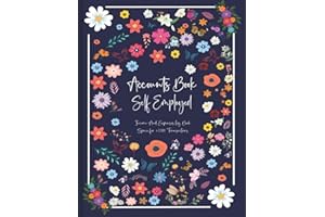 Accounts Book Self Employed: Ideal for small business owners and self employed workers To Keep Track Of Your Business Income And Expenses | (8.5 x 11) Inch 120 Pages