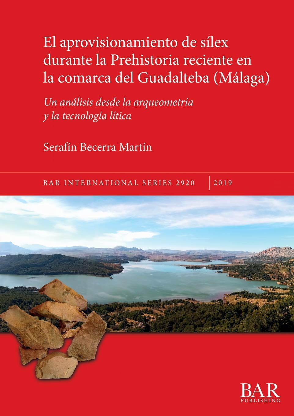 El aprovisionamiento de sílex durante la Prehistoria reciente en la comarca del Guadalteba : Un análisis desde la arqueometría y la tecnología lítica