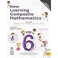 New Learning Composite Mathematics Class 6 - by S.K. Gupta & Anubhuti Gangal (2024-25 Examination)