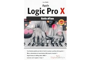 Apple Logic Pro X: Guida All'uso
