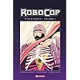 RoboCop. Vivo o morto (Vol. 1)