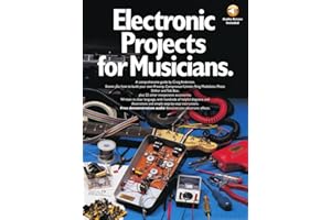 Electronic Projects for Musicians. Livre de référence. Comprend Enregistrement(s) en ligne