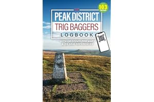 The Peak District Trig Baggers Logbook: Hiking Challenge Logbook Featuring Over 100 Trig Points To Visit Around The Peak District