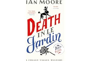 Death in le Jardin: the unputdownable new cosy murder mystery (A Follet Valley Mystery)
