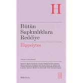 B&uuml;t&uuml;n Sapkınlıklara Reddiye
