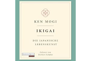 Ikigai: Die japanische Lebenskunst