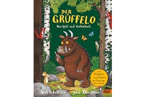 Der Grüffelo. Das Spiel- und Vorlesebuch: Vierfarbiges Bilderbuch. Zum Klappen, Ziehen und mit einer Pop-up-Überraschung