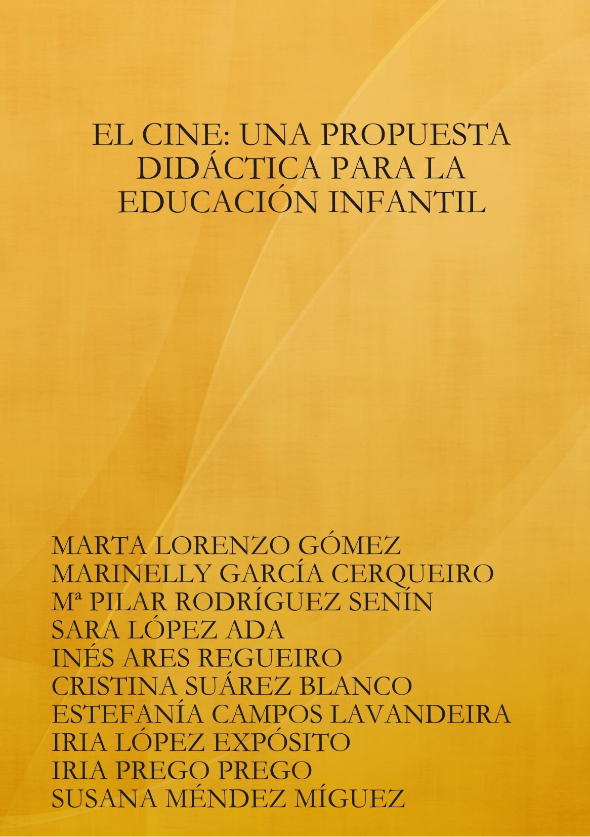 EL Cine: UNA Propuesta Did Ctica Para La La Educacia"N Infantil