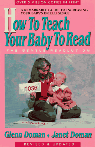 How to Teach Your Baby to Read: The Gentle Revolution livre