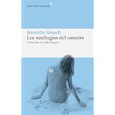 Los naufragios del coraz&oacute;n (Libros del Asteroide n&ordm; 225)