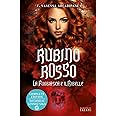 La fuggiasca e il ribelle. Rubino rosso