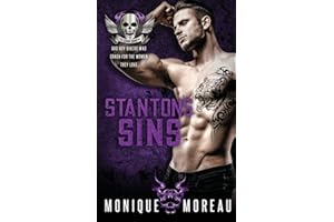 Stanton's Sins: A Bad Boy Biker Romance: A Bad Boy Billionaire Biker Romance: 4 (Steamy Biker Romance Series)
