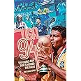 USA 94: The World Cup That Changed the Game