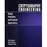 Cryptography Engineering: Design Principles and Practical Applications