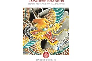 Japanese Dragons: Secrets to Drawing Mythical Creatures