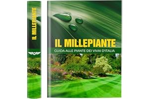 Il millepiante. Guida alle piante dei vivai d'Italia