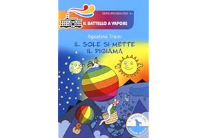 Il sole si mette il pigiama (Il battello a vapore. Serie arcobaleno)