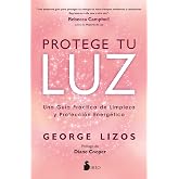 Protege tu luz: Una gu&iacute;a pr&aacute;ctica de limpieza y protecci&oacute;n energ&eacute;tica