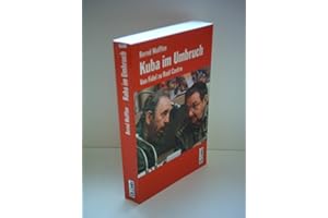 Kuba im Umbruch. Von Fidel zu Raúl Castro