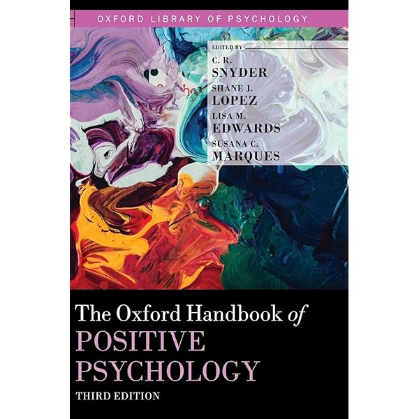 The Oxford Handbook of Positive Psychology (Oxford Library