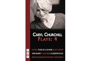 Churchill Plays: Four (Hotel, This Is A Chair, Blue Heart, Far Away, A Number, Drunk Enough To Say I Love You?, A Dream Play) (NHB Modern Plays)