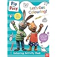 Pip and Posy: Let's Get Colouring! (Pip and Posy TV Tie-In)