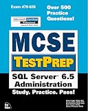 SQL Server 6.5 Administration (McSe Testprep Series) by