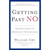 Getting Past No: Negotiating in Difficult Situations