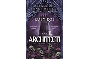 Architecti: A Dark Gothic Romantasy (Deals of Dark Desire)