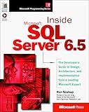 Inside Microsoft Sql Server 6.5 (Microsoft Programming Series) by