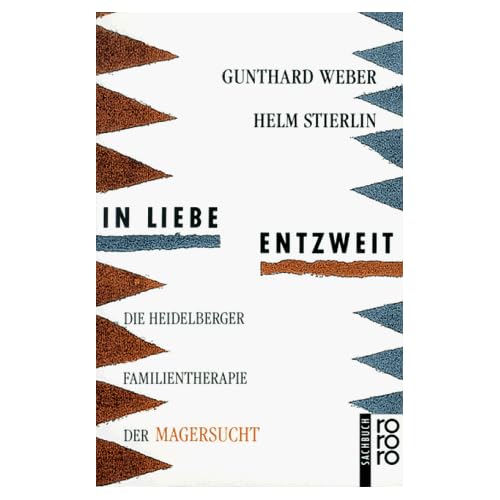 [PDF] In Liebe entzweit. Ein Heidelberger Familientherapie der Magersucht KOSTENLOS DOWNLOAD
