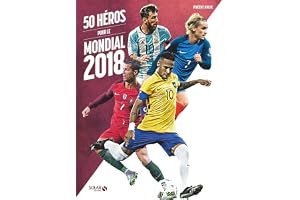 50 Héros pour le Mondial 2018