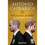 William & Harry. Da inseparabili a nemici