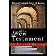 The New Testament: Methods and Meanings